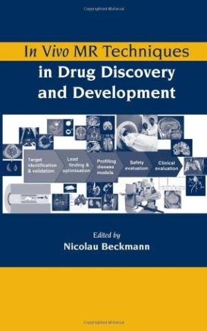 In Vivo MR Techniques in Drug Discovery and Development